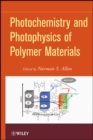 Image for Photochemistry and Photophysics of Polymeric Materials