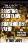 Image for The executive guide to boosting cash flow and shareholder value  : the profit pool approach