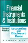 Image for Financial instruments and institutions: accounting and disclosure rules