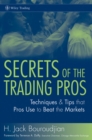 Image for Secrets of the trading pros: techniques and tips that pros use to beat the market