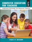Image for Computer education for teachers  : integrating technology into classroom teaching