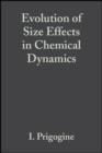 Image for Advances in Chemical Physics, Volume 70, Part 1: Evolution of Size Effects in Chemical Dynamics