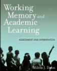 Image for Working memory and academic learning  : assessment and intervention