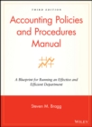 Image for Accounting policies and procedures manual  : a blueprint for running an effective and efficient department