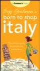 Image for Suzy Gershman&#39;s Born to Shop Italy