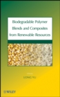 Image for Biodegradable Polymer Blends and Composites from Renewable Resources