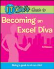 Image for The IT girl&#39;s guide to becoming an Excel diva