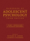 Image for Handbook of adolescent psychology: Individual bases of adolescent psychology