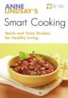 Image for Anne Lindsay&#39;s Smart Cooking.