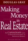 Image for Making Money in Real Estate: The Canadian Guide to Profitable Investment in Residential Property, Revised Edition
