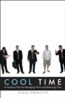 Image for Cool time: a hands-on plan for managing work and balancing time