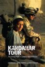 Image for Kandahar tour: the turning point in Canada&#39;s Afghan mission