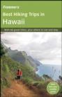 Image for Frommer&#39;s Best Hiking Trips in Hawaii