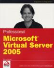 Image for Professional Microsoft Virtual Server 2005