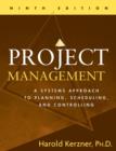 Image for Project management: a systems approach to planning, scheduling, and controlling