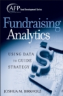 Image for Fundraising analytics  : using data to guide strategy