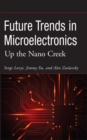 Image for Future trends in microelectronics: up the nano creek