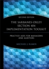 Image for The Sarbanes-Oxley Section 404 Implementation Toolkit, with CD ROM