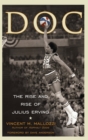 Image for Doc  : the rise and rise of Julius Erving