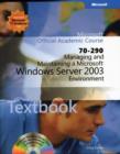Image for Managing and maintaining a Microsoft Windows Server 2003 environment (70-290) textbook