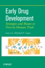 Image for Early drug development  : strategies and routes to first-in-human trials