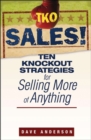 Image for TKO sales!  : ten knockout strategies for selling more of anything
