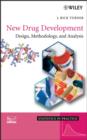 Image for New Drug Development : Design, Methodology, and Analysis
