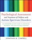Image for Psychological Assessment and Treatment of Children with Autism Spectrum Disorders