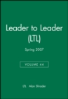 Image for Leader to Leader (LTL), Volume 44, Spring 2007