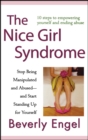 Image for The nice girl syndrome  : stop being manipulated and abused and start standing up for yourself