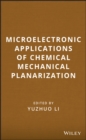 Image for Microelectronic applications of chemical mechanical planarization