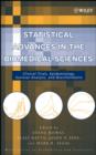 Image for Statistical advances in the biomedical sciences: clinical trials, epidemiology, survival analysis, and bioinformatics