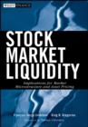 Image for Stock market liquidity  : implications for market microstructure and asset pricing