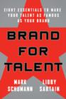 Image for Brand for talent  : eight essentials to make your talent as famous as your brand