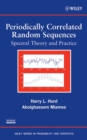 Image for Periodically correlated random sequences: spectral theory and practice