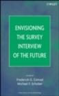 Image for Envisioning the survey interview of the future