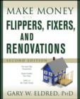 Image for Make Money with Flippers, Fixers, and Renovations