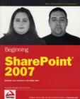 Image for Beginning SharePoint 2007: building team solutions with MOSS 2007