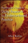 Image for Practitioner&#39;s guide to using research for evidence-based practice