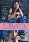 Image for Soraya: a life of music, a legacy of hope