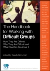 Image for The Handbook for Working with Difficult Groups