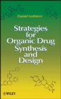 Image for Strategies for Organic Drug Synthesis and Design