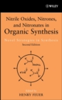 Image for Nitrile oxides, nitrones, and nitronates in organic synthesis: novel strategies in synthesis