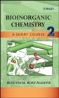 Image for Bioinorganic chemistry: a short course