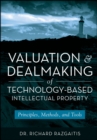 Image for Valuation and Dealmaking of Technology-Based Intellectual Property