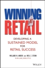Image for Winning at Retail: Developing a Sustained Model for Retail Success