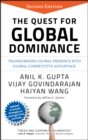 Image for The quest for global dominance  : transforming global presence into global competitive advantage
