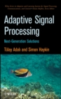 Image for Adaptive signal processing  : next generation solutions