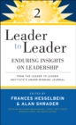 Image for Leader to leader 2  : enduring insights on leadership from the Leader to Leader Institute&#39;s award-winning journal