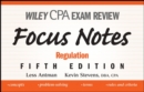 Image for Wiley CPA exam review focus notes: Regulation